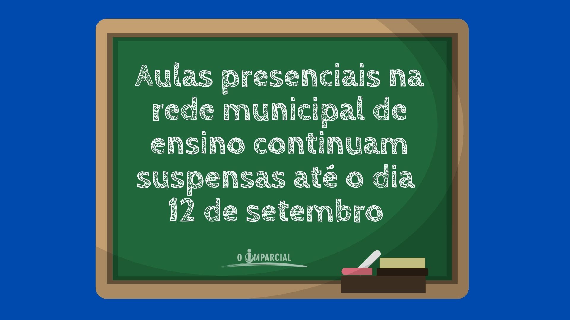 Aulas Presenciais Na Rede Municipal De Ensino Continuam Suspensas At O